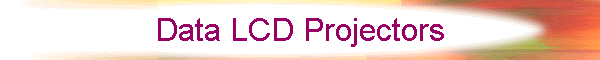 Data LCD Projectors